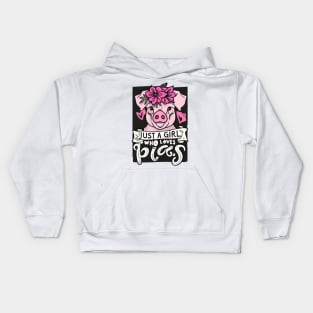 just a girl who loves Pigs Kids Hoodie